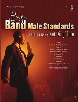 Carte Big Band Male Standards - Volume 4: Songs in the Style of Nat "King" Cole Nat Cole