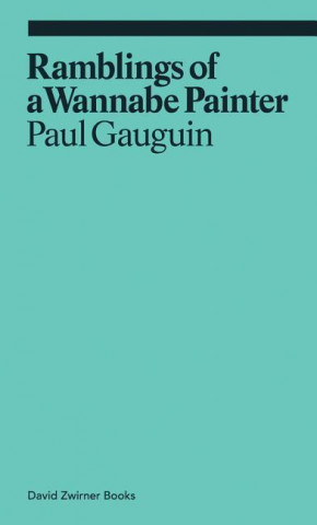 Kniha Ramblings of a Wannabe Painter Paul Gauguin