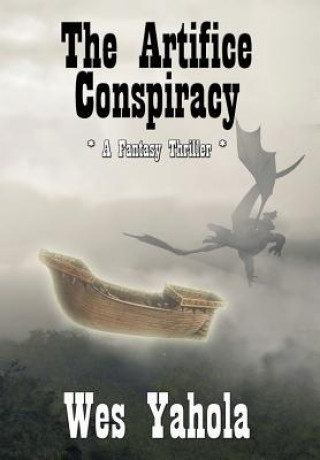 Book The Artifice Conspiracy Wes Yahola