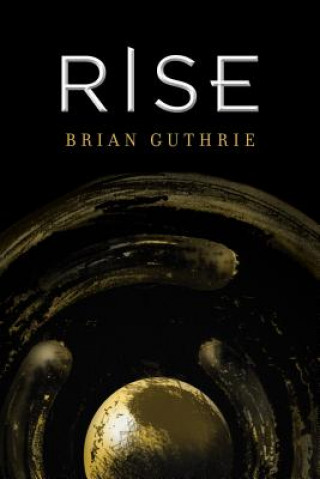 Knjiga Rise Brian Guthrie