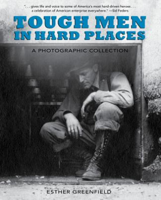Книга Tough Men in Hard Places Esther Greenfield