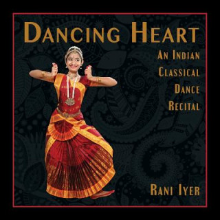 Kniha Dancing Heart Rani Iyer