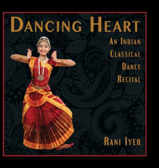 Kniha Dancing Heart Rani Iyer