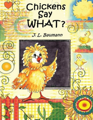 Carte Chickens Say What? J. L. Baumann