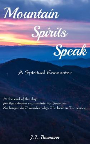 Knjiga Mountain Spirits Speak J. L. Baumann