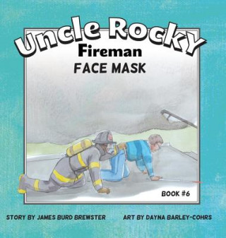 Carte Uncle Rocky, Fireman #6 Face Mask James Burd Brewster