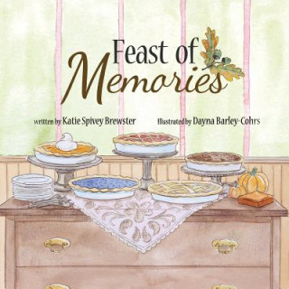 Kniha Feast of Memories Katie Brewster