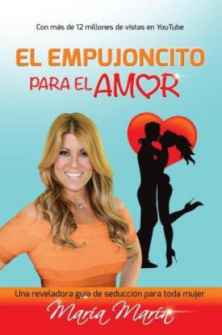 Книга El Empujoncito Para El Amor Maria Marin