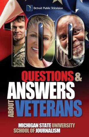 Buch 100 Questions and Answers About Veterans Michigan State School of Journalism