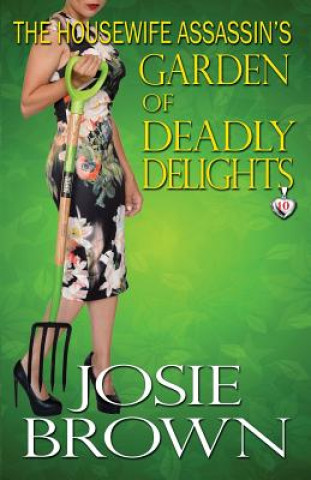Carte Housewife Assassin's Garden of Deadly Delights Josie Brown