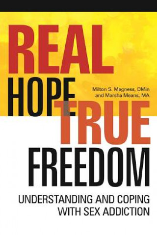 Książka Real Hope True Freedom Milton Magness