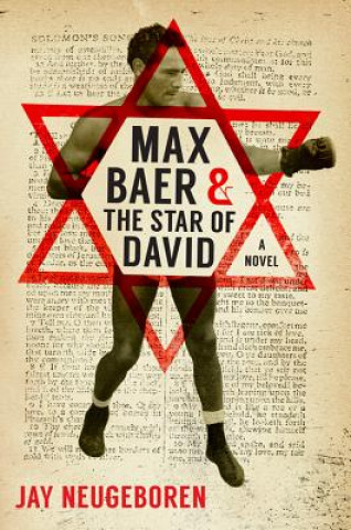 Kniha Max Baer and the Star of David Jay Neugeboren