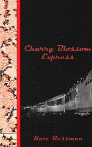 Kniha Cherry Blossom Express Kate Ressman