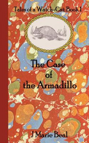 Buch The Case of the Armadillo J Marie Beal