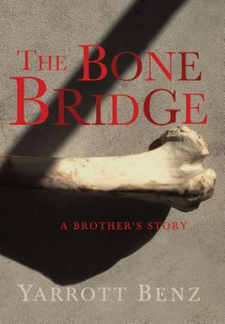 Buch Bone Bridge Yarrott Benz