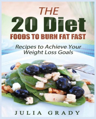 Kniha The 20 Diet Foods to Burn Fat Fast Dylanna Press
