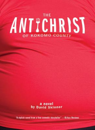 Książka The Antichrist of Kokomo County David Skinner