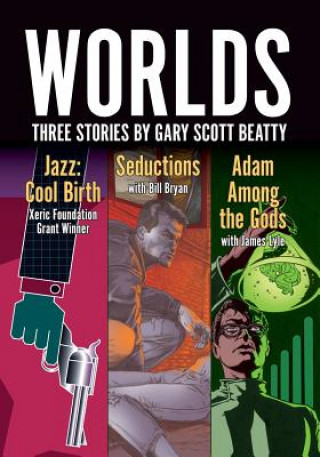 Kniha Worlds Gary Scott Beatty