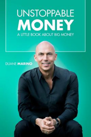 Kniha Unstoppable Money Duane Marino