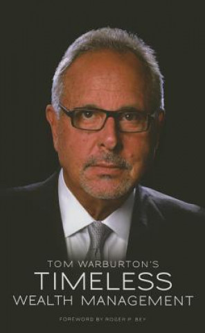 Kniha Timeless Wealth Management Tom Warburton