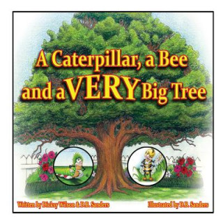 Carte Caterpillar, a Bee and a VERY Big Tree Dicksy Wilson