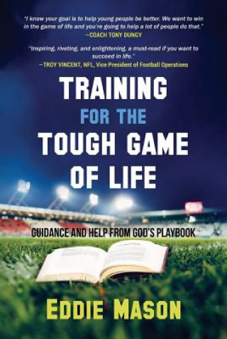 Книга Training for the Tough Game of Life Eddie Mason