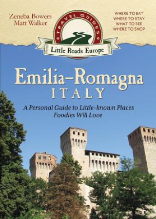 Kniha Emilia-Romagna, Italy Zeneba Bowers
