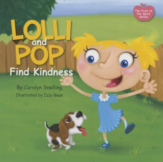 Book Lolli and Pop Find Kindness Carolyn Snelling