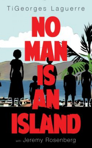Könyv No Man Is An Island Tigeorges Laguerre