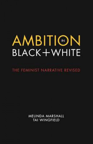 Libro Ambition in Black + White Melinda Marshall