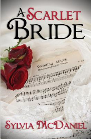 Kniha Scarlet Bride Sylvia McDaniel
