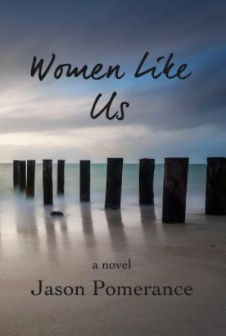 Könyv Women Like Us Jason Pomerance