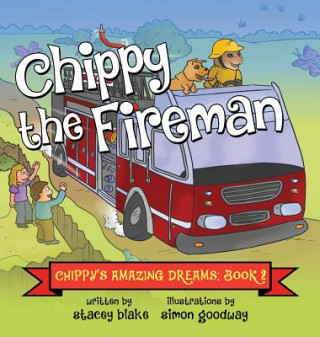 Boek Chippy the Fireman Stacey Blake