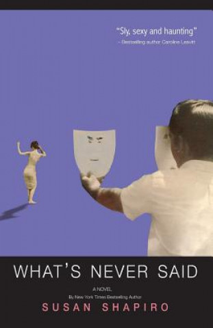 Libro What's Never Said Susan Shapiro