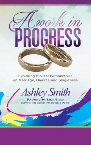 Livro A Work in Progress Ashley Smith