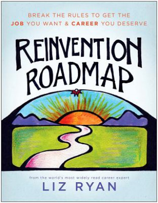 Könyv Reinvention Roadmap Liz Ryan