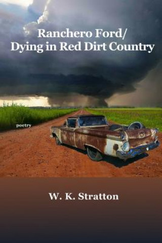 Βιβλίο Ranchero Ford/Dying in Red Dirt Country W. K. Stratton