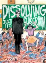 Könyv Dissolving Classroom Junji Ito