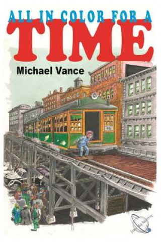 Книга All in Color for a Time Michael Vance