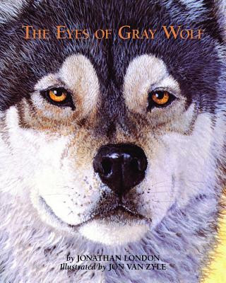 Carte Eyes of Gray Wolf Jonathan London
