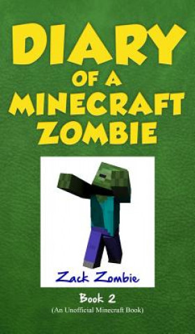 Carte Diary of a Minecraft Zombie Book 2 Zack Zombie