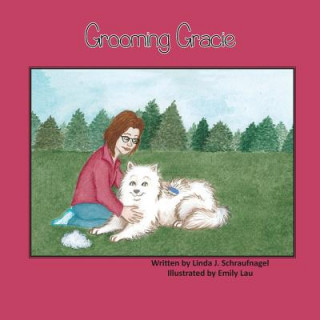 Book Grooming Gracie Linda J. Schraufnagel