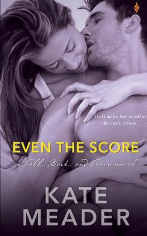 Kniha Even the Score Kate Meader