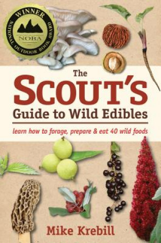 Kniha Scout's Guide to Wild Edibles Mike Krebill