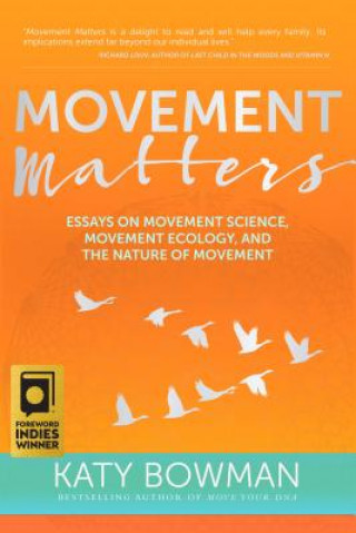 Kniha Movement Matters Katy Bowman