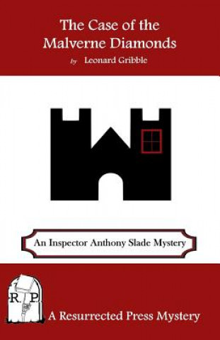 Kniha The Case of the Malverne Diamonds: An Inspector Anthony Slade Mystery Leonard Gribble
