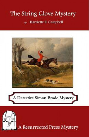 Carte The String Glove Mystery: A Detective Simon Brede Mystery Harriette R. Campbell