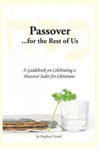 Kniha Passover for the Rest of Us Stephen Creme