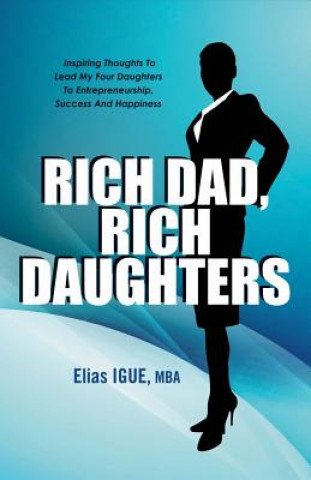 Carte Rich Dad, Rich Daughters Elias Igue