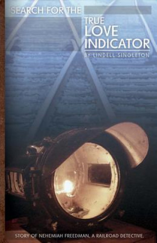 Knjiga Search For The True Love Indicator Lindell Singleton